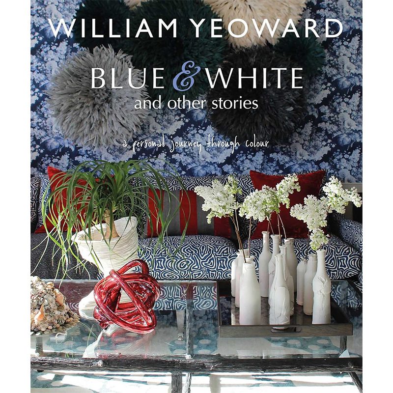 William Yeoward: Blue and White and Other Stories Синий Белый William Yeoward: Blue and White and Other Stories Синий Белый во Владивостоке | Loft Concept
