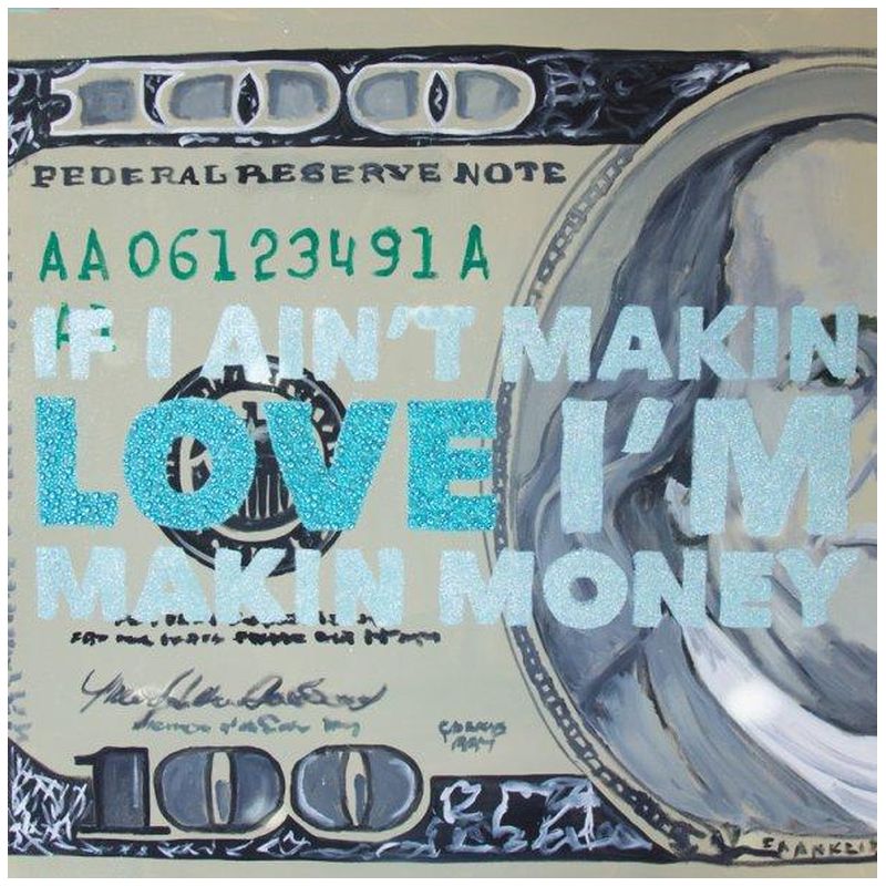 Картина If I Ain’t Makin Love I’m Makin Money Мульти Картина If I Ain’t Makin Love I’m Makin Money Мульти во Владивостоке | Loft Concept