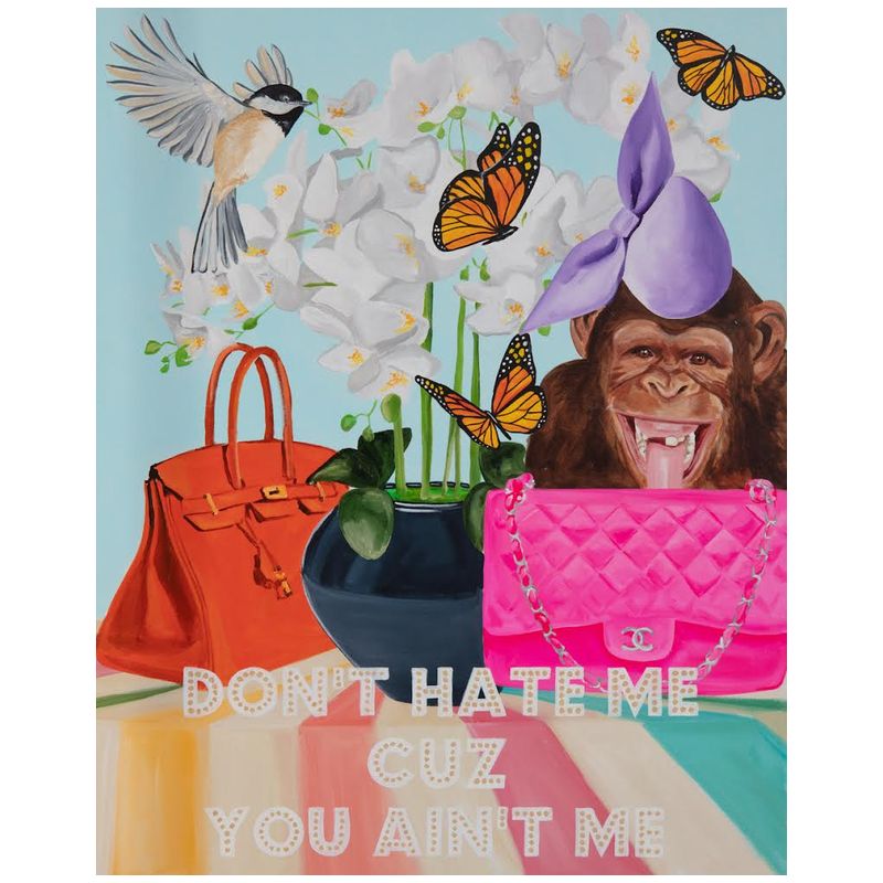 Картина Don’t Hate Me Cuz You Ain’t Me Мульти Картина Don’t Hate Me Cuz You Ain’t Me Мульти во Владивостоке | Loft Concept