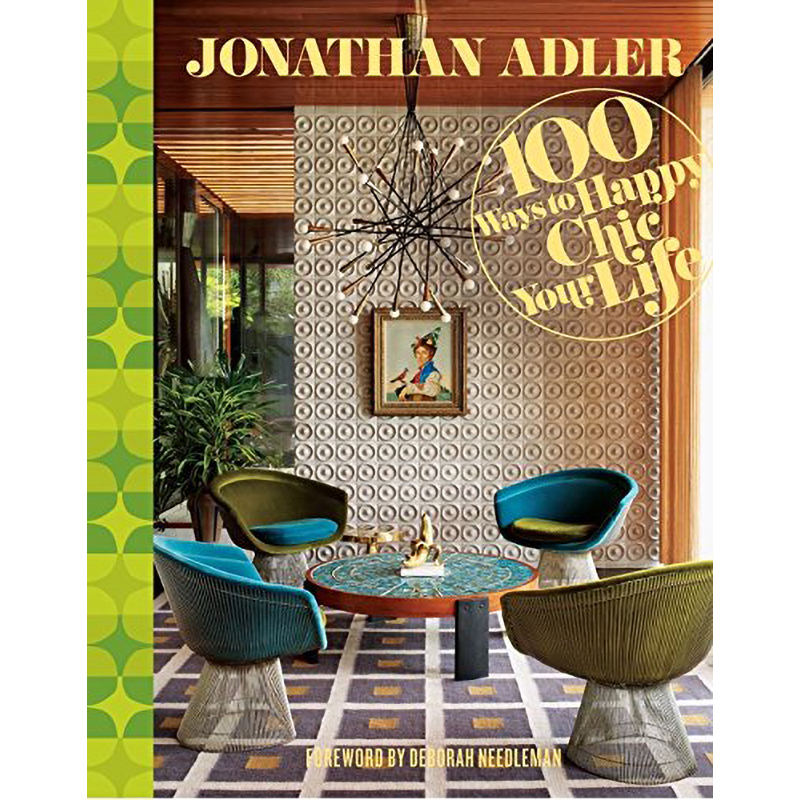 Jonathan Adler 100 Ways to Happy Chic Your Life Jonathan Adler 100 Ways to Happy Chic Your Life во Владивостоке | Loft Concept