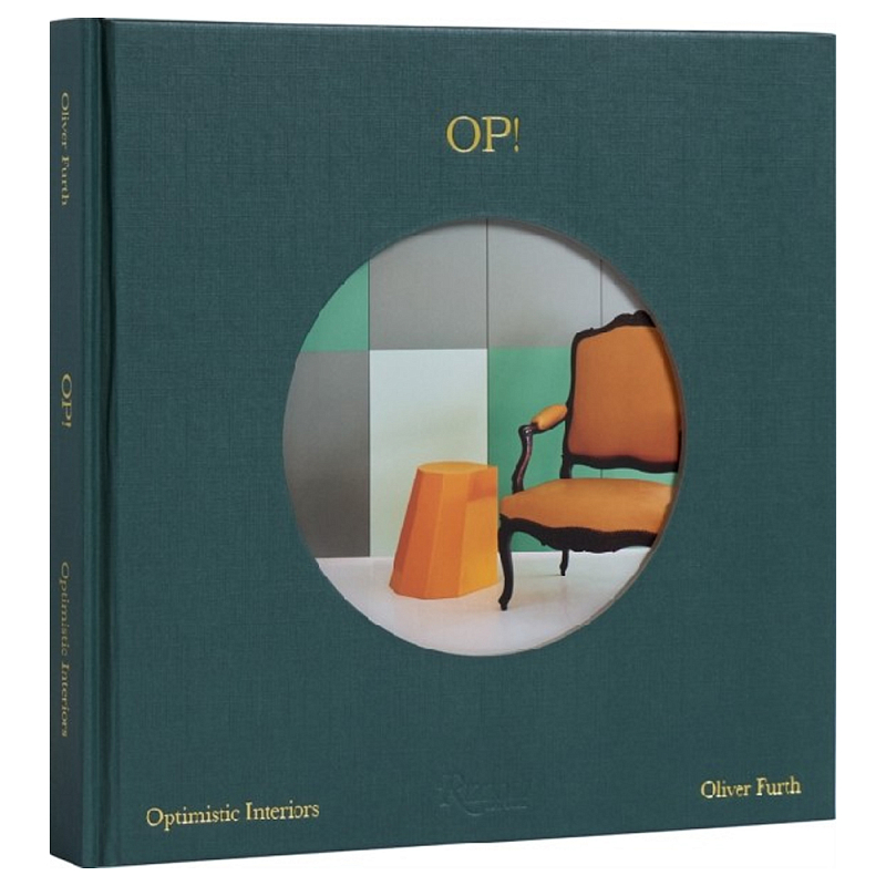 Книга OP! Optimistic Interiors Furth, Oliver Книга OP! Optimistic Interiors Furth, Oliver во Владивостоке | Loft Concept