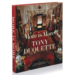 Коллекционная редкая книга More is More Tony Duquette: Hutton Wilkinson Букинистика варинант исполнения - 1 | Loft Concept во Владивостоке