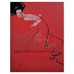 Редкое подарочное издание Masters of Fashion Illustration by David Downton варинант исполнения - 1 | Loft Concept во Владивостоке