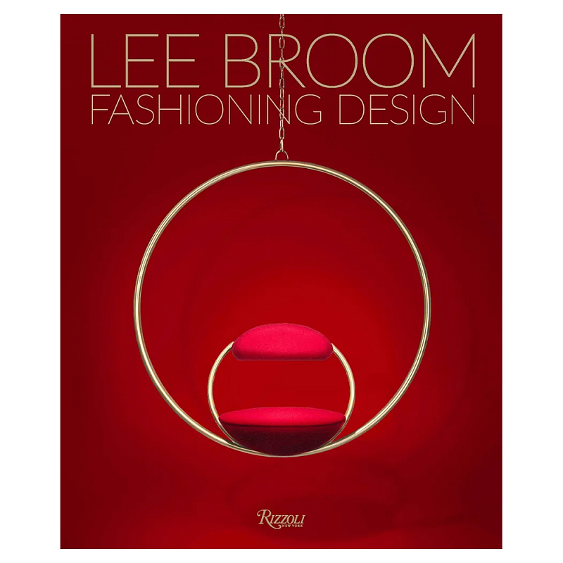 Иллюстрированная монография дизайнера Ли Брума Fashioning Design: Lee Broom  во Владивостоке | Loft Concept 