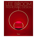 Иллюстрированная монография дизайнера Ли Брума Fashioning Design: Lee Broom варинант исполнения - 1 | Loft Concept во Владивостоке